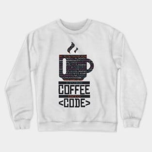 I Turn Coffee Into Code Crewneck Sweatshirt